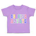 Toddler Clothes Be Kind Always Toddler Shirt Baby Clothes Cotton