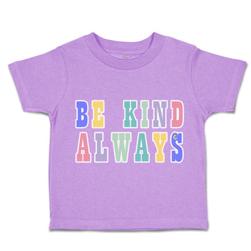 Toddler Clothes Be Kind Always Toddler Shirt Baby Clothes Cotton