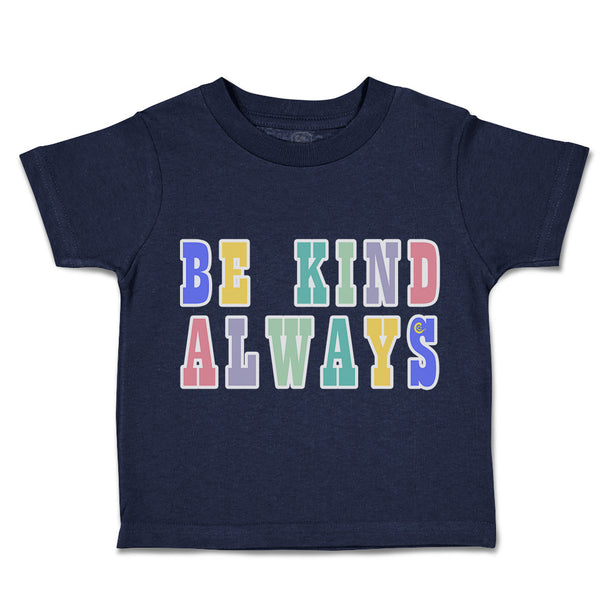 Toddler Clothes Be Kind Always Toddler Shirt Baby Clothes Cotton