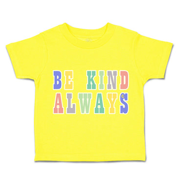 Toddler Clothes Be Kind Always Toddler Shirt Baby Clothes Cotton