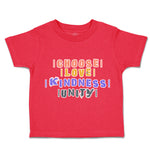 Toddler Clothes Choose Love Kindness Unity Toddler Shirt Baby Clothes Cotton