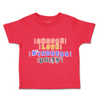 Toddler Clothes Choose Love Kindness Unity Toddler Shirt Baby Clothes Cotton