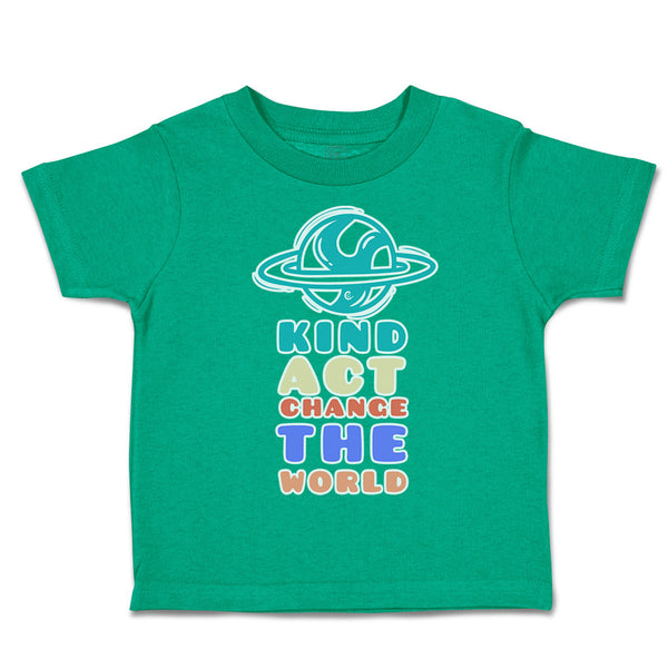 Toddler Clothes Kind Act Change The World Cup Cake Toddler Shirt Cotton