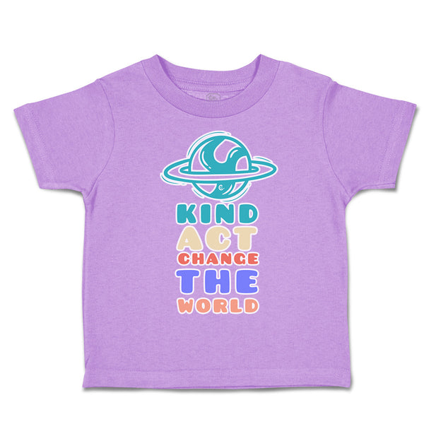 Toddler Clothes Kind Act Change The World Cup Cake Toddler Shirt Cotton