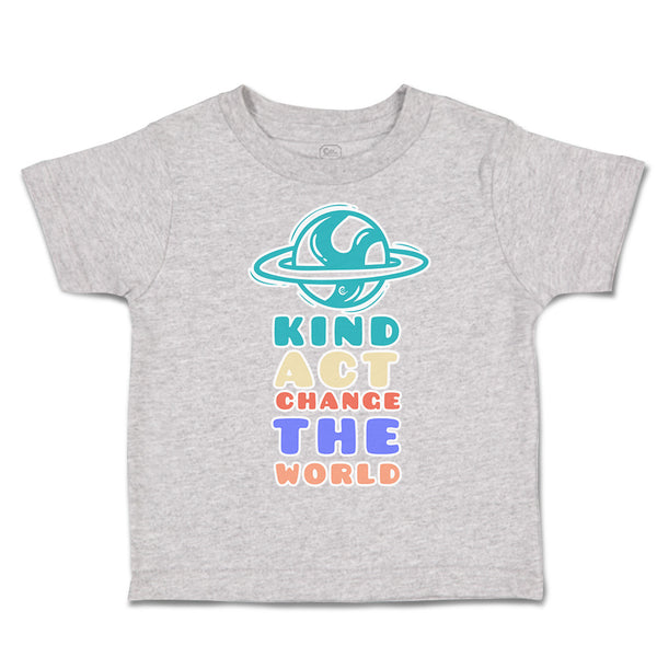 Toddler Clothes Kind Act Change The World Cup Cake Toddler Shirt Cotton