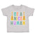 Toddler Clothes Be A Nice Human Guitar Toddler Shirt Baby Clothes Cotton