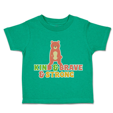 Toddler Clothes Kind Brave Strong Bear Toddler Shirt Baby Clothes Cotton