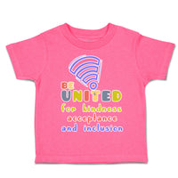 Toddler Clothes Be United Kindness Acceptance Inclusion Toddler Shirt Cotton