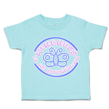 Toddler Clothes Kindness Is My Super Power Butterfly Toddler Shirt Cotton