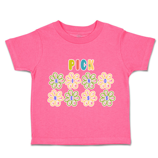 Toddler Clothes Pick Kindness Flowers Toddler Shirt Baby Clothes Cotton