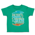 Toddler Clothes Be The Change You Wish to See in The World Toddler Shirt Cotton