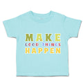 Toddler Clothes Make Good Things Happen Donut Toddler Shirt Baby Clothes Cotton
