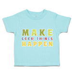 Make Good Things Happen Donut