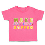 Toddler Clothes Make Good Things Happen Donut Toddler Shirt Baby Clothes Cotton