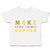 Toddler Clothes Make Good Things Happen Donut Toddler Shirt Baby Clothes Cotton