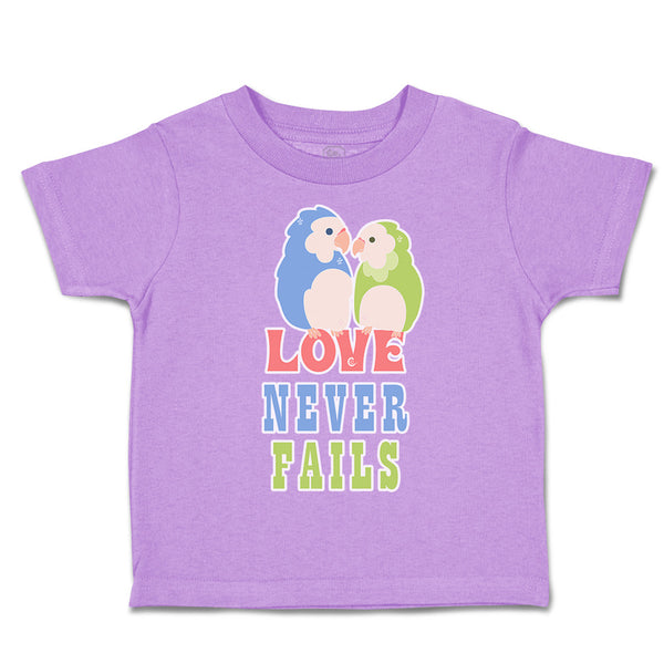 Toddler Clothes Love Never Fails Love Birds Toddler Shirt Baby Clothes Cotton