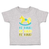 Toddler Clothes Be Kind Cartoon Toy Toddler Shirt Baby Clothes Cotton