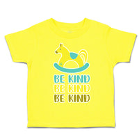 Toddler Clothes Be Kind Cartoon Toy Toddler Shirt Baby Clothes Cotton