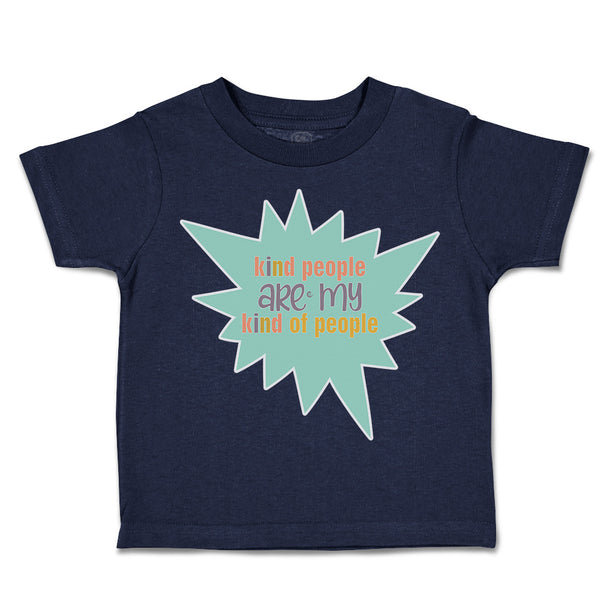 Toddler Clothes Kind People Are My Kind of People Toddler Shirt Cotton