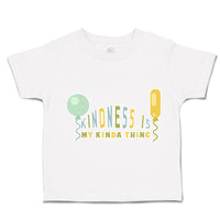 Toddler Clothes Kindness Is My Kind Thing Toddler Shirt Baby Clothes Cotton