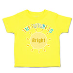 Toddler Clothes The Future Is Bright Sun Toddler Shirt Baby Clothes Cotton