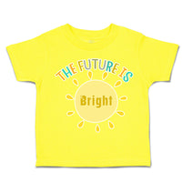 Toddler Clothes The Future Is Bright Sun Toddler Shirt Baby Clothes Cotton