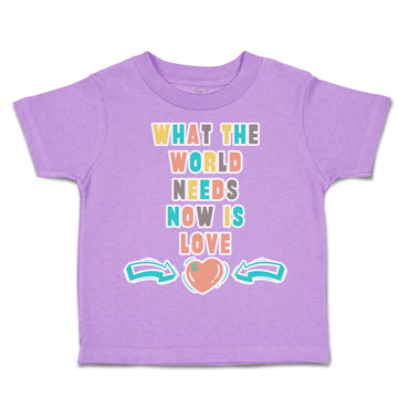 Toddler Clothes What The World Needs Now Is Love Toddler Shirt Cotton