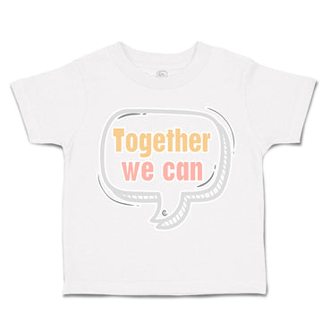 Toddler Clothes Together We Can Toddler Shirt Baby Clothes Cotton