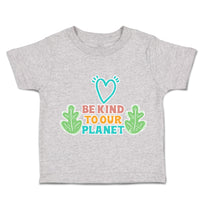 Toddler Clothes Be Kind to Our Planet Heart Leaves Toddler Shirt Cotton