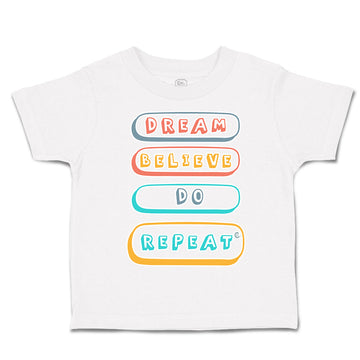 Toddler Clothes Dream Believe Do Repeat Toddler Shirt Baby Clothes Cotton