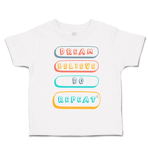 Toddler Clothes Dream Believe Do Repeat Toddler Shirt Baby Clothes Cotton