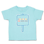 Toddler Clothes Perfection Is Boring Toddler Shirt Baby Clothes Cotton