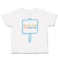 Toddler Clothes Perfection Is Boring Toddler Shirt Baby Clothes Cotton