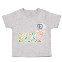 Toddler Clothes You Were Made to Be Awesome Astronaut Toddler Shirt Cotton