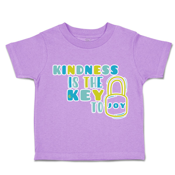 Toddler Clothes Kindness Is The Key to Joy Lock Toddler Shirt Cotton