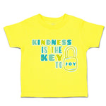 Toddler Clothes Kindness Is The Key to Joy Lock Toddler Shirt Cotton