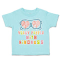 Toddler Clothes Treat People with Kindness Shades Toddler Shirt Cotton