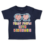 Toddler Clothes Treat People with Kindness Shades Toddler Shirt Cotton