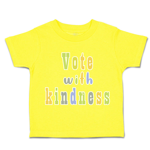 Toddler Clothes Vote with Kindness Toddler Shirt Baby Clothes Cotton