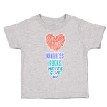 Toddler Clothes Kindness Rocks Never Give up Heart Toddler Shirt Cotton