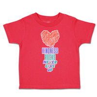 Toddler Clothes Kindness Rocks Never Give up Heart Toddler Shirt Cotton