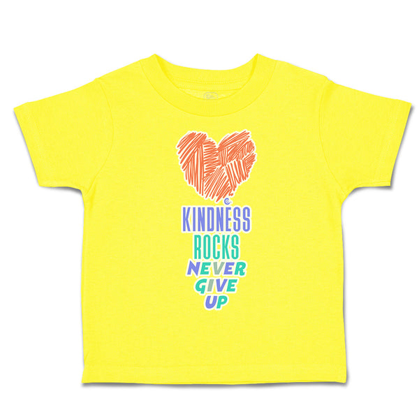 Toddler Clothes Kindness Rocks Never Give up Heart Toddler Shirt Cotton