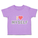 Toddler Clothes I Love Myself Heart Toddler Shirt Baby Clothes Cotton