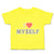 Toddler Clothes I Love Myself Heart Toddler Shirt Baby Clothes Cotton