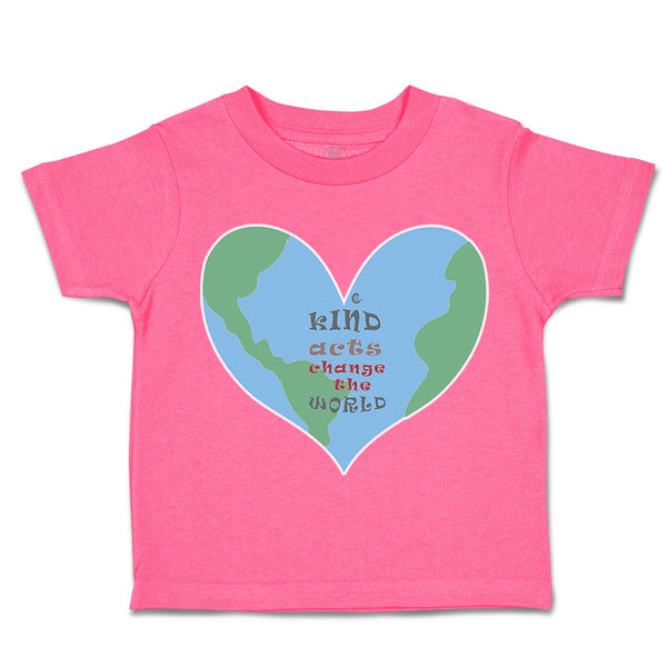 Toddler Clothes Kind Acts Change The World Heart Toddler Shirt Cotton