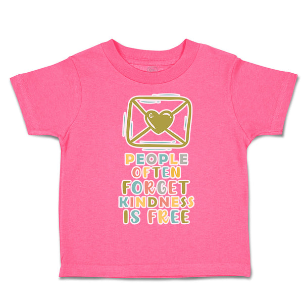 Toddler Clothes People Often Forget Kindness Is Free Toddler Shirt Cotton