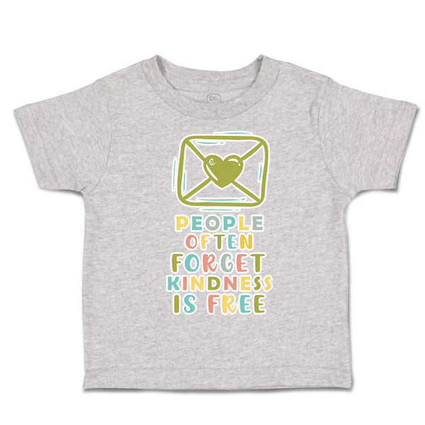 Toddler Clothes People Often Forget Kindness Is Free Toddler Shirt Cotton