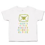 Toddler Clothes People Often Forget Kindness Is Free Toddler Shirt Cotton