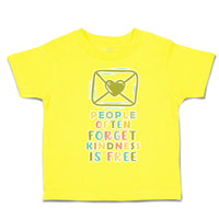 Toddler Clothes People Often Forget Kindness Is Free Toddler Shirt Cotton
