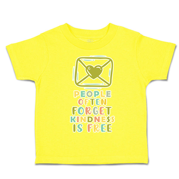 Toddler Clothes People Often Forget Kindness Is Free Toddler Shirt Cotton